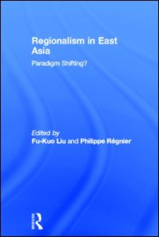 Regionalism in East Asia