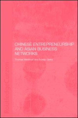 Chinese Entrepreneurship and Asian Business Networks