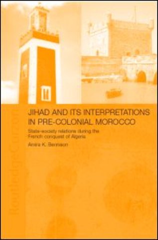 Jihad and its Interpretation in Pre-Colonial Morocco