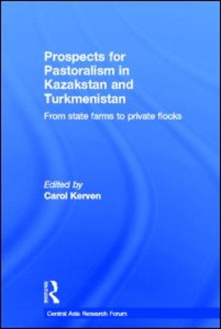 Prospects for Pastoralism in Kazakstan and Turkmenistan