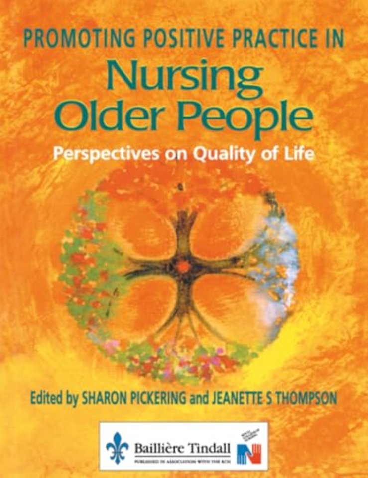 Promoting Positive Practice in Nursing Older People