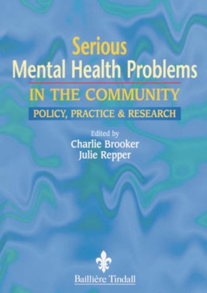 Serious Mental Health Problems in the Community