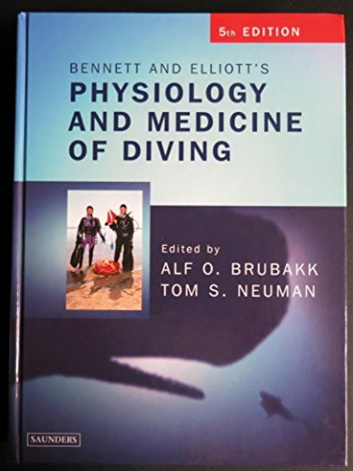 Bennett and Elliotts' Physiology and Medicine of Diving
