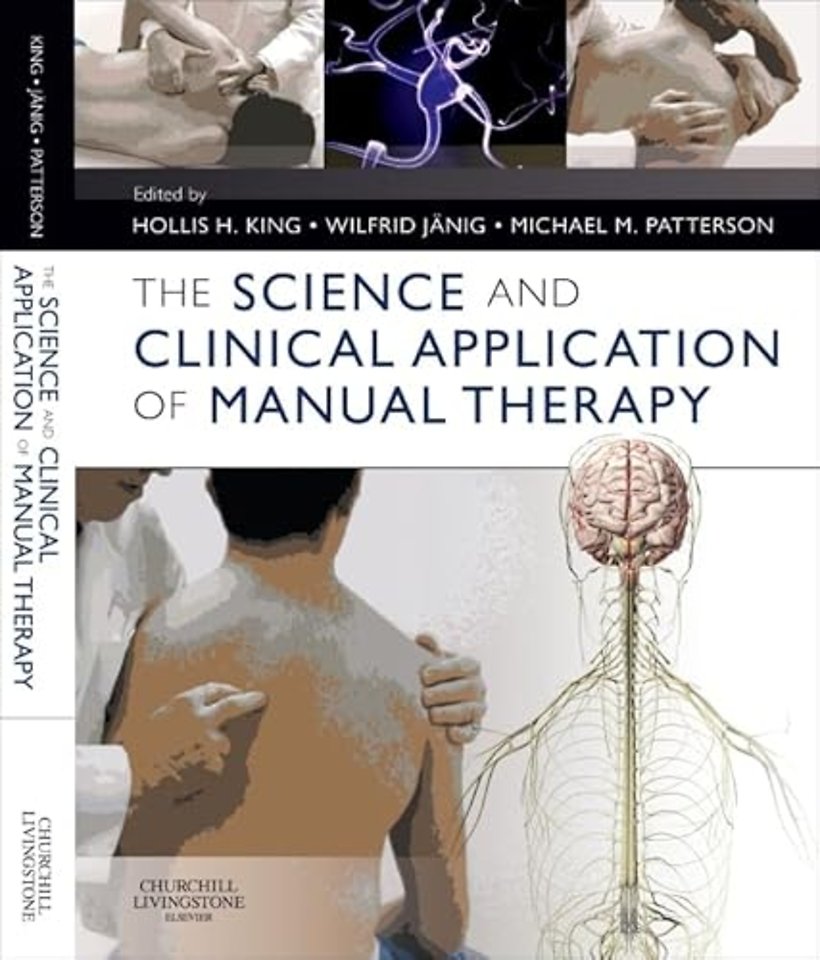 The Science and Clinical Application of Manual Therapy