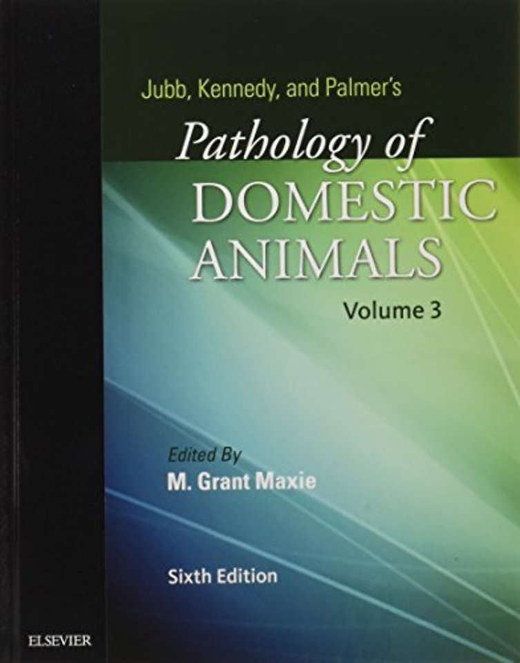 Jubb, Kennedy & Palmer's Pathology of Domestic Animals: Volume 3