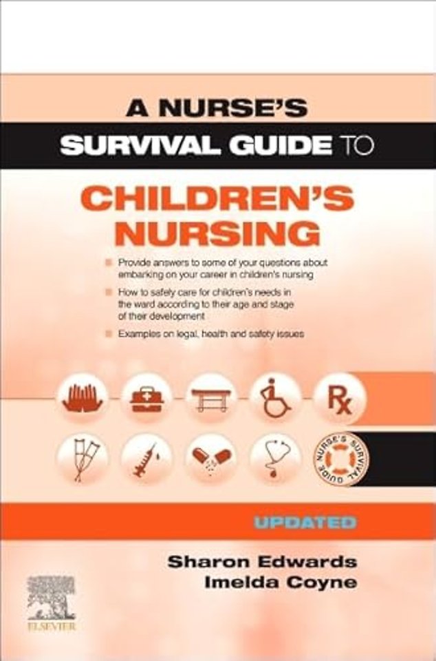 A Nurse's Survival Guide to Children's Nursing - Updated Edition