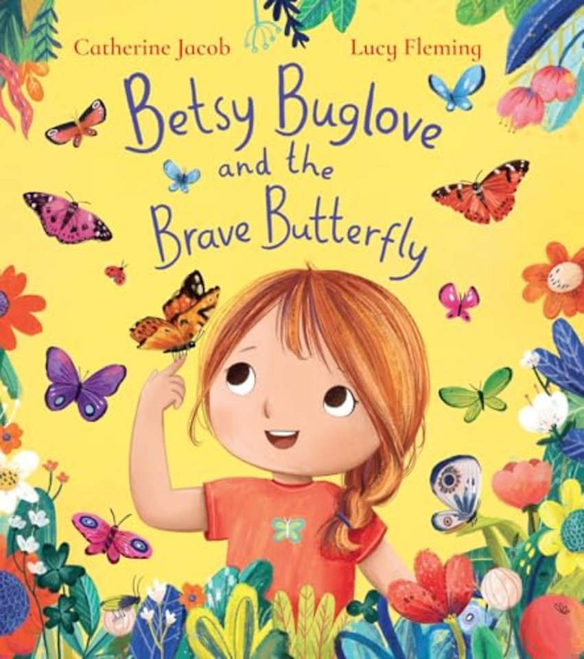Betsy Buglove and the Brave Butterfly (PB)