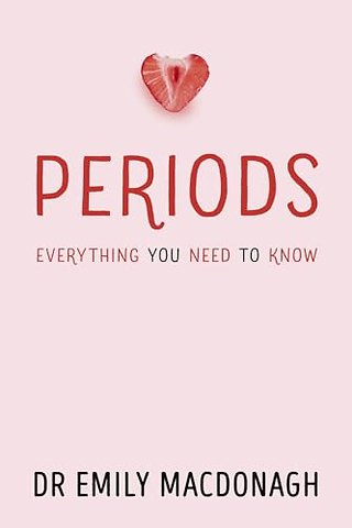 Periods: Everything You Need to Know