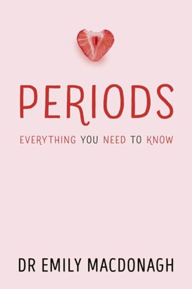 Periods: Everything You Need to Know