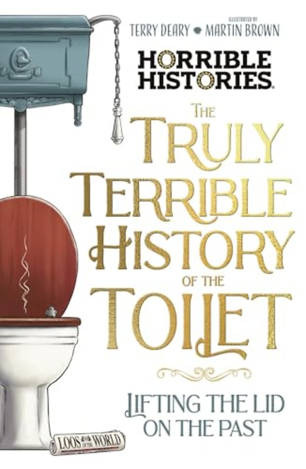 The Truly Terrible History of the Toilet-Flush with Facts