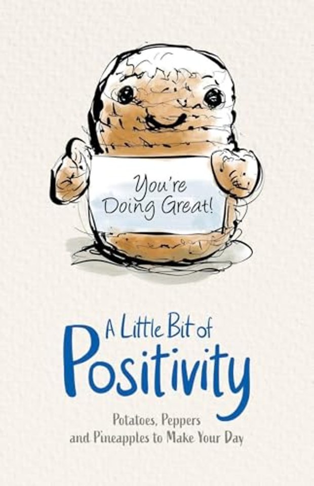 A Little Bit of Positivity: Potatoes, Peppers and Pineapples to Make Your Day