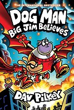 Dog Man 14: Big Jim Believes