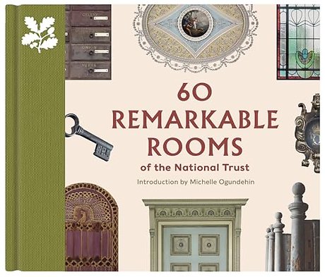 60 Remarkable Rooms of the National Trust