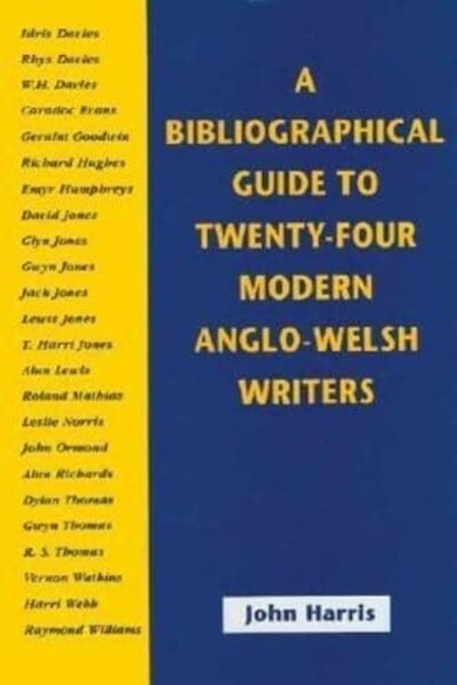 A Bibliographical Guide to Twenty-Four Anglo-Welsh Authors