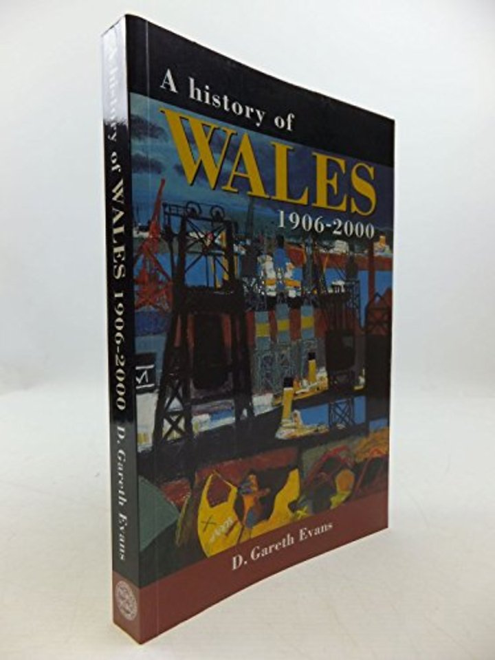 A History of Wales 1906-2000