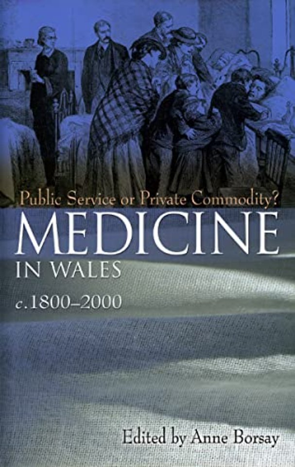 Medicine in Wales c.1800-2000