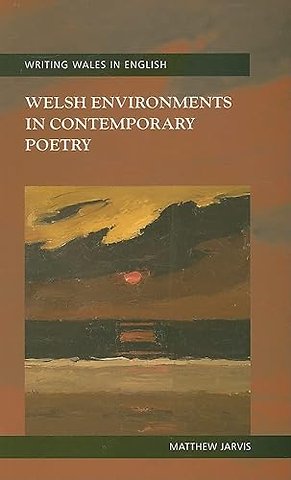 Welsh Environments in Contemporary Poetry