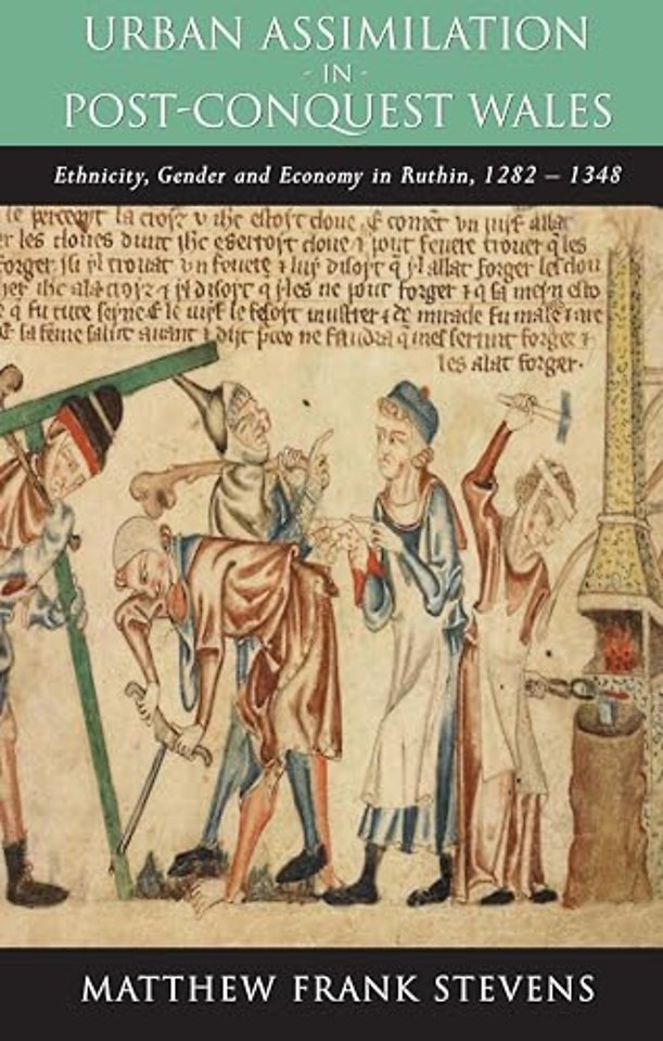 Urban Assimilation in Post-Conquest Wales