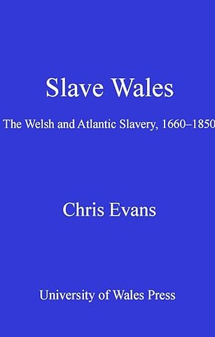 Slave Wales