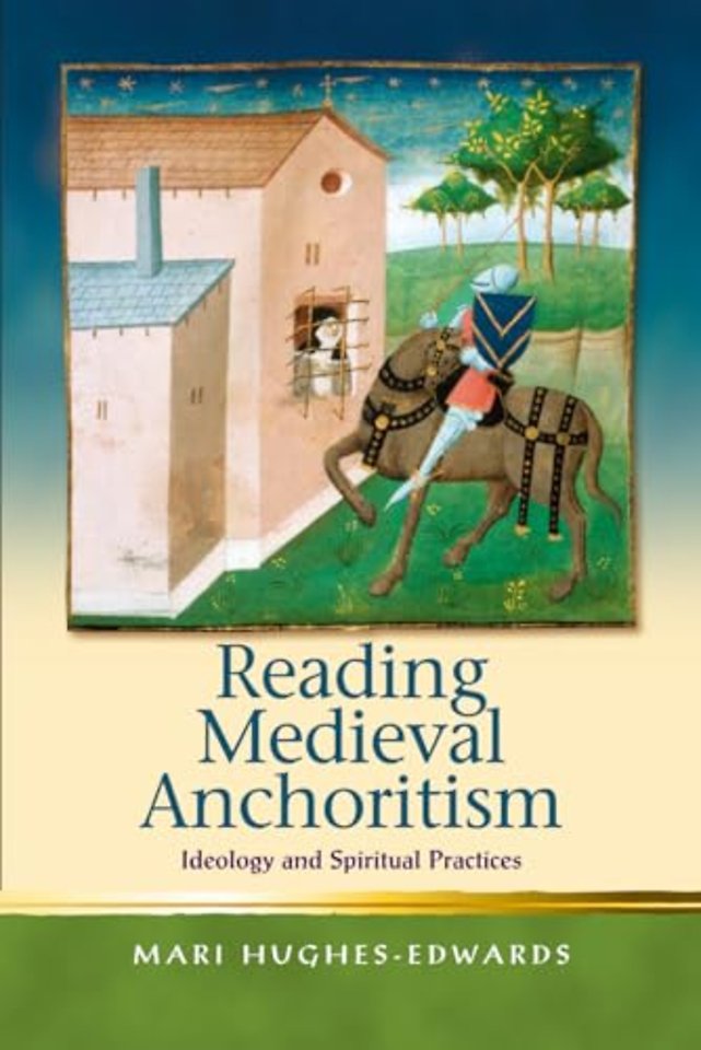 Reading Medieval Anchoritism