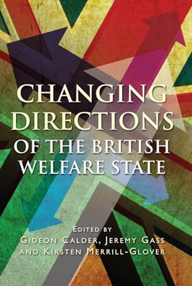 Changing Directions of the British Welfare State