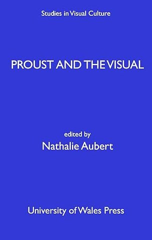 Proust and the Visual