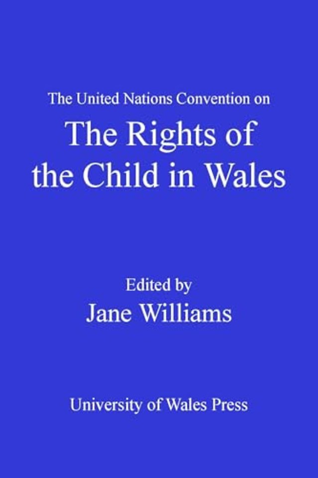 The United Nations Convention on the Rights of the Child in Wales