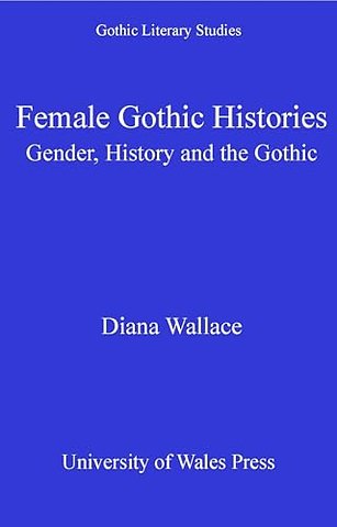 Female Gothic Histories