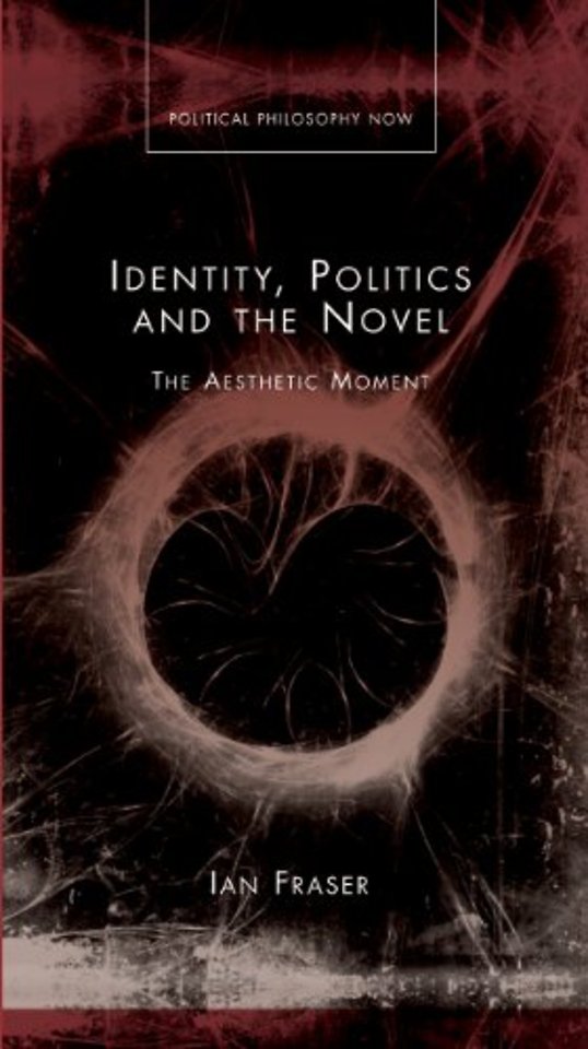 Identity, Politics and the Novel