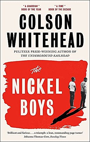 The Nickel Boys : Winner of the Pulitzer Prize for Fiction 2
