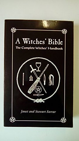 Witches` Bible – The Complete Witches` Handbook