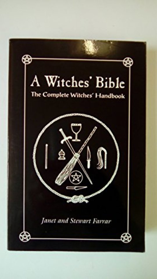 Witches` Bible – The Complete Witches` Handbook