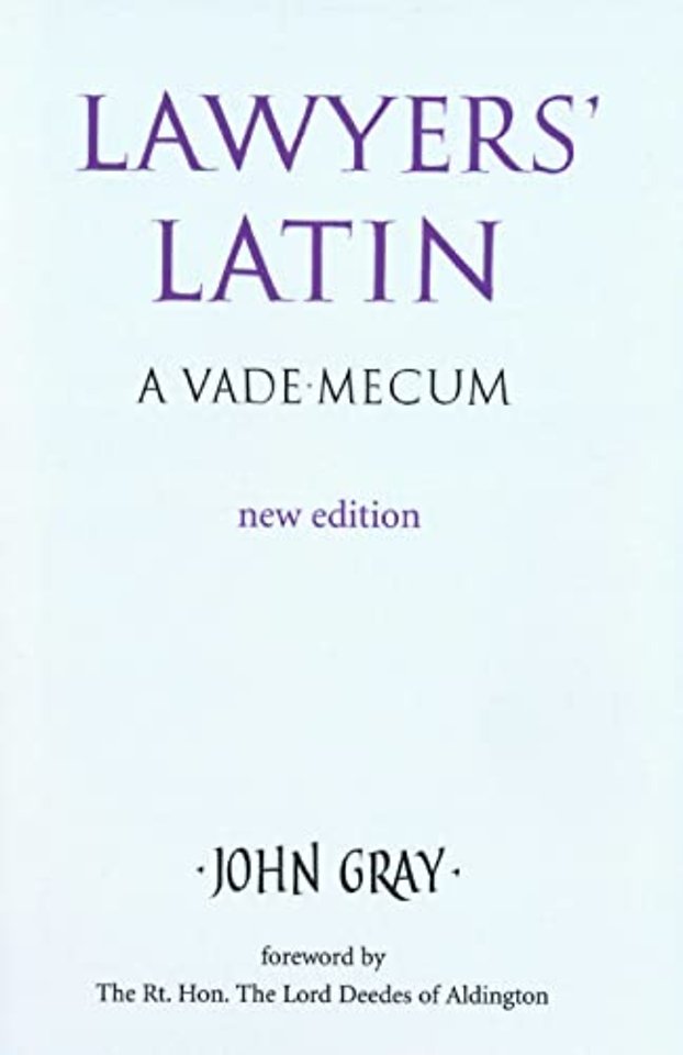 Lawyers` Latin – A Vade–Mecum