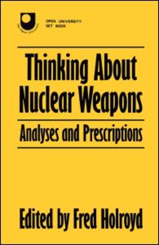 Thinking About Nuclear Weapons