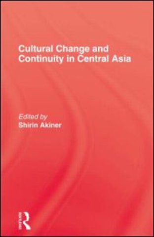 Cultural Change & Continuity In Central Asia