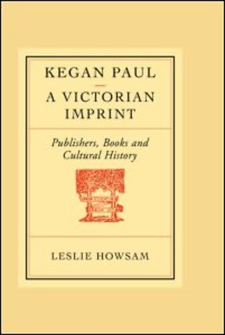 Kegan Paul: A Victorian Imprint