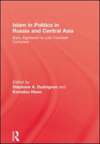 Islam in Politics in Russia and Central Asia