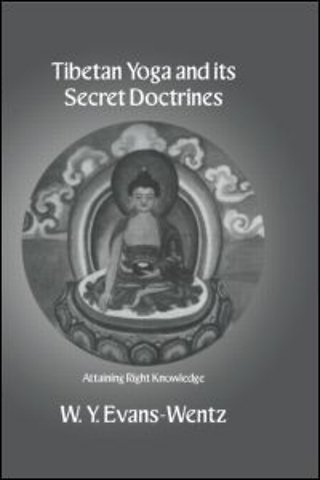 Tibetan Yoga and Its Secret Doctrines