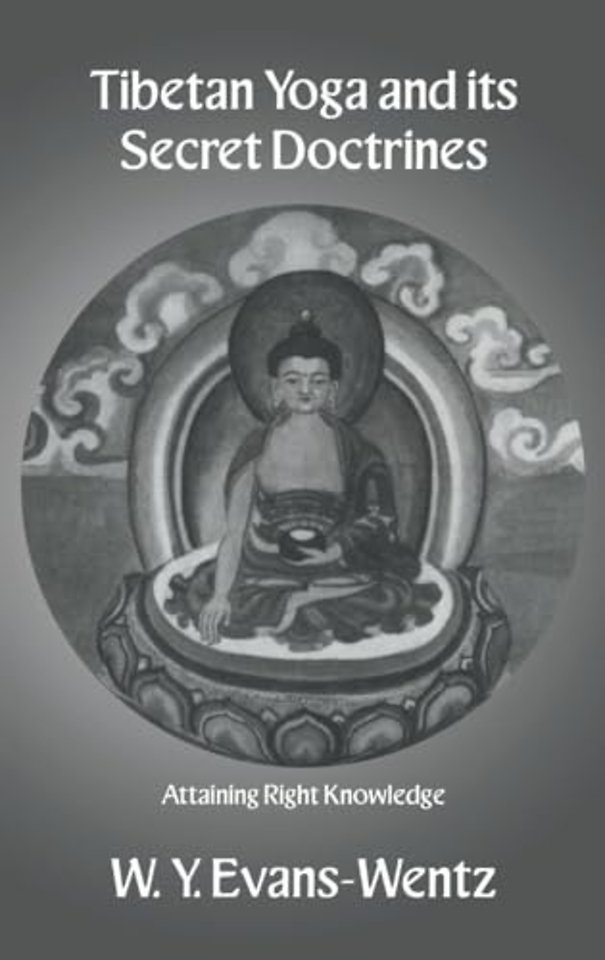 Tibetan Yoga and Its Secret Doctrines