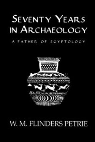 Seventy Years In Archaeology