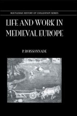 Life & Work In Medieval Europe