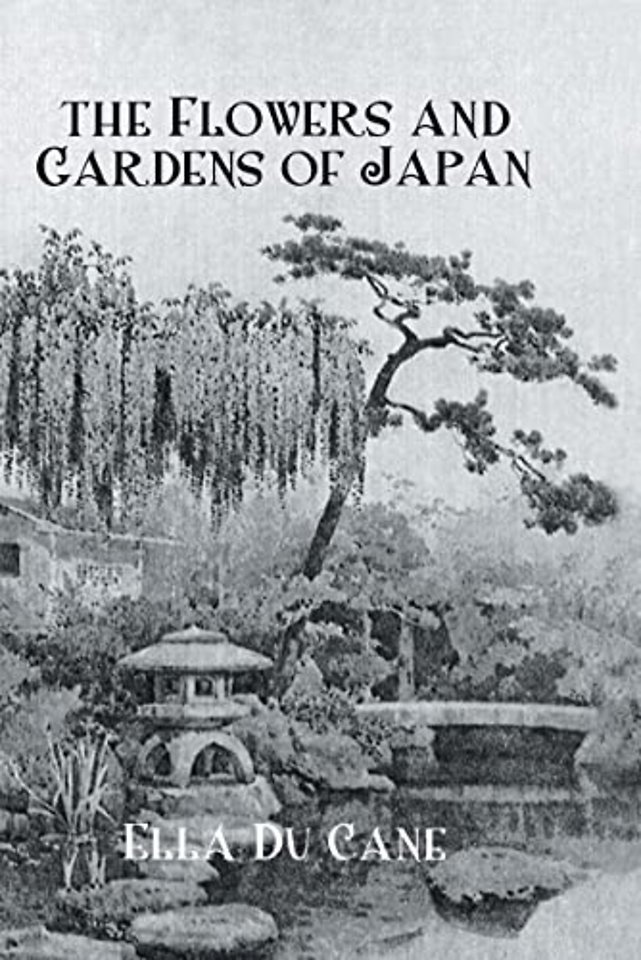 Flowers and Gardens Of Japan