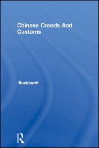 Chinese Creeds And Customs