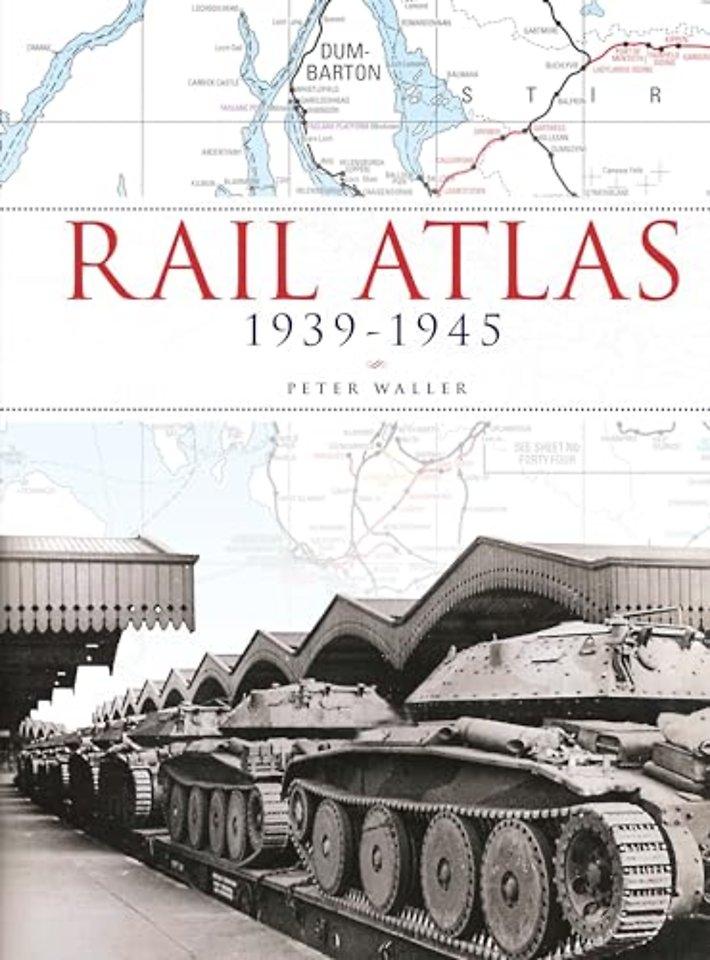 Rail Atlas 1939-1945