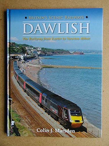 Britain's Scenic Railways: Dawlish