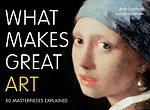 What Makes Great Art