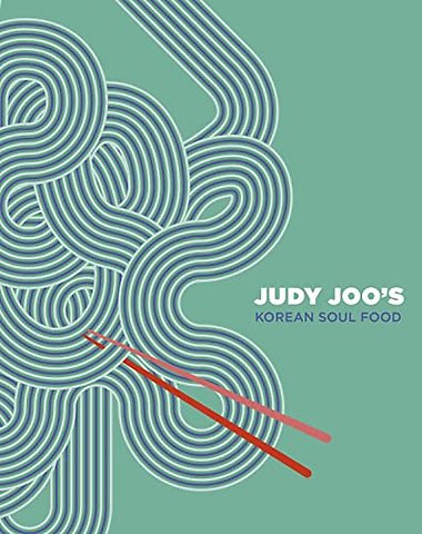 Judy Joo's Korean Soul Food