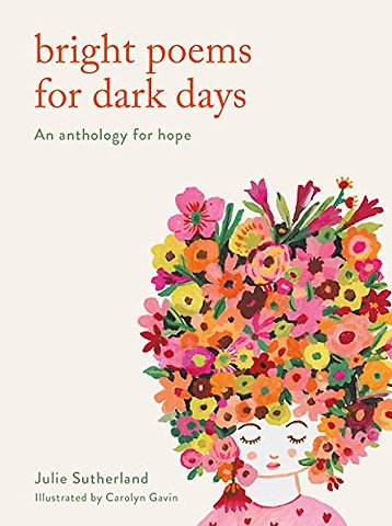 Bright Poems for Dark Days