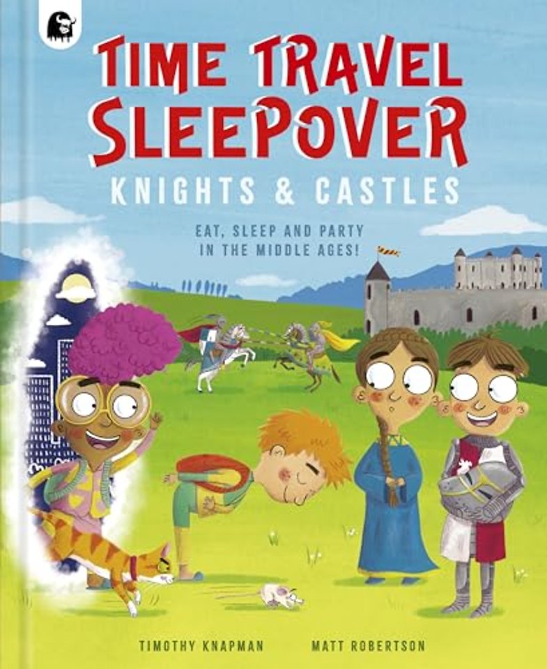 Time Travel Sleepover: Knights & Castles