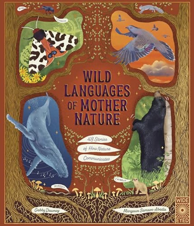 Wild Languages of Mother Nature: 48 Stories of How Nature Communicates
